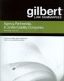 Gilbert Law Summaries on Agency Partnership and LLCs 6th