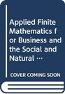 Applied Finite Mathematics for Business and the Social and Natural Sciences