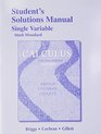 Student Solutions Manual Single Variable for Calculus Early Transcendentals