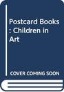 Postcard Books Children in Art