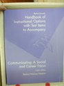 Handbook of Instructional Options Communicating  A Social and Career Focus