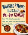 Working Mom's Guide to OnePot Cooking