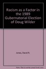 Racism As a Factor in the 1989 Gubernatorial Election of Doug Wilder
