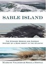 Sable Island  The Strange Origins and Curious History of a Dune Adrift in the Atlantic