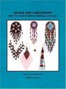 Beads and Cabochons How to Create Fashion Earrings and Jewelry