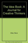 The Idea Book A Journal for Creative Thinkers