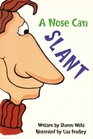 A Nose Can Slant