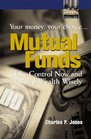 Mutual Funds Your Money Your Choice  Take Control Now and Build Wealth Wisely