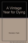 A Vintage Year for Dying