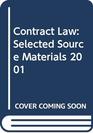 Contract Law Selected Source Materials 2001