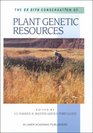 The ex situ Conservation of Plant Genetic Resources