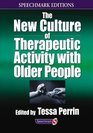 New Culture of Therapeutic Activity With