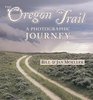 The Oregon Trail A Photographic Journey