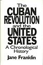 The Cuban Revolution and the United States A Chronological History