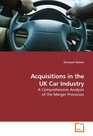 Acquisitions in the UK Car Industry A Comprehensive Analysis of the Merger Processes