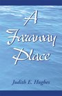 A Faraway Place