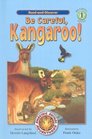 Be Careful Kangaroo