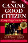The Canine Good Citizen Every Dog Can Be One Second Edition