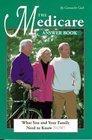 The Medicare Answer Book: What You and Your Family Need to Know Now (Annual)