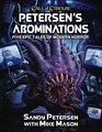 Petersen's Abominations Tales of Sandy Petersen