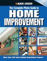 Black  Decker Complete Photo Guide to Home Improvement More Than 200 Valueadding Remodeling Projects