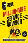 Millionaire Service Advisor A System for Collecting and Caring for Customers