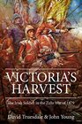 Victoria's Harvest The Irish Soldier in the Zulu War of 1879