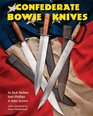 Confederate Bowie Knives