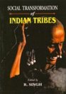 Social Transformation of Indian Tribes