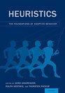 Heuristics The Foundations of Adaptive Behavior