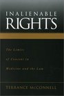 Inalienable Rights The Limits of Consent in Medicine and the Law