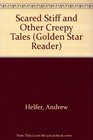 Scared Stiff and Other Creepy Tales