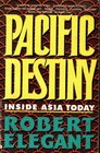 Pacific Destiny Inside Asia Today