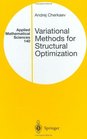 Variational Methods for Structural Optimization