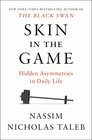 Skin in the Game: Hidden Asymmetries in Daily Life