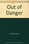 Out of Danger