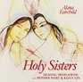 Holy Sisters Healing Meditations with Mother Mary  Kuan Yin