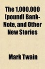The 1000000  BankNote and Other New Stories