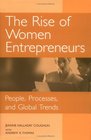 The Rise of Women Entrepreneurs People Processes and Global Trends