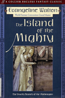 Island of the Mighty The Fourth Branch of the Mabinogion