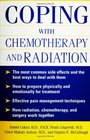 Coping With Chemotherapy and Radiation Therapy