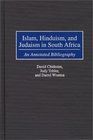 Islam Hinduism and Judaism in South Africa An Annotated Bibliography