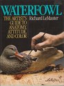 Waterfowl The artist's guide to anatomy attitude and color