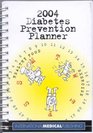 2004 Diabetes Prevention Planner
