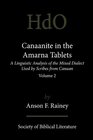Canaanite in the Amarna Tablets A Linguistic Analysis of the Mixed Dialect Used by Scribes from Canaan Volume 2