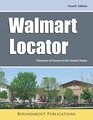 Walmart Locator Fourth Edition Directory of Stores in the United States