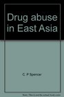 Drug abuse in East Asia