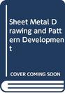 Sheet Metal Drawing and Pattern Development