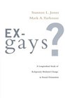 ExGay A Longitudinal Study of ReligiouslyMediated Change in Sexual Orientation