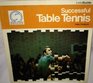 Successful Table Tennis